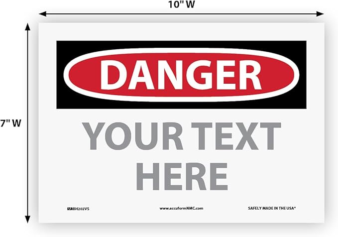 Custom OSHA Style Danger Sign 7" x 10" Adhesive Vinyl Sign, Customizable "Your Text Here", by AccuformNMC Made in USA