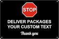 Custom Package Delivery Signs Outdoor - 12 x 8 Personalized Aluminum Rust-Proof Metal Signs Warning Caution Safety Stop Signs for Home Business (STOP SIGNS)