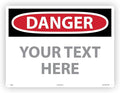 Custom OSHA Style Danger Sign 18" x 24" Plastic Sign, Customizable "Your Text Here", by AccuformNMC Made in USA