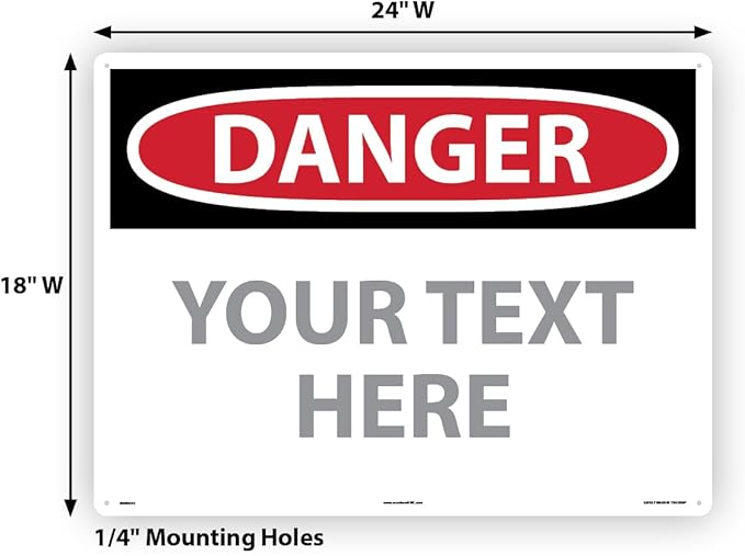 Custom OSHA Style Danger Sign 18" x 24" Aluminum Sign, Customizable "Your Text Here", by AccuformNMC Made in USA