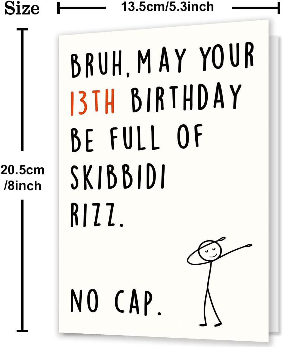 Funny 13th Birthday Card for Boys Girls,13 Year Old Birthday Gifts & Decorations for Daughter Son Niece Nephew,Humorous 13th Birthday Card for Teenagers with Gen Z Slang Meme Design