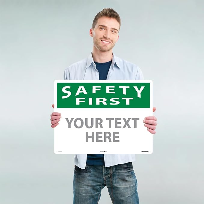 Custom OSHA Style Safety First Sign 18" x 24" Aluminum Sign, Customizable "Your Text Here", by AccuformNMC Made in USA