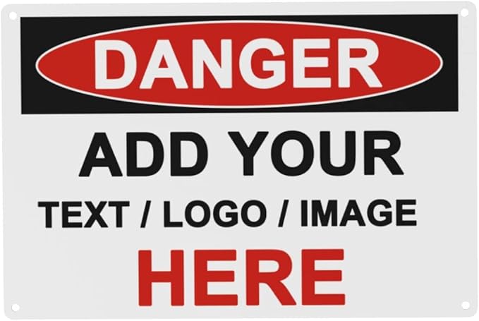 Custom Danger Signs Outdoor Metal - 12 x 8 Personalized Aluminum Caution Signs Rust-Proof Warning Sign Safety Signs for Home Business