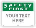 Custom OSHA Style Safety First Sign 18" x 24" Plastic Sign, Customizable "Your Text Here", by AccuformNMC Made in USA