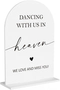 In Loving Memory Wedding Sign, Dancing With Us In Heaven Sign Wedding Engagement Bridal Shower Reception Event Party Table Desk Acrylic Decor