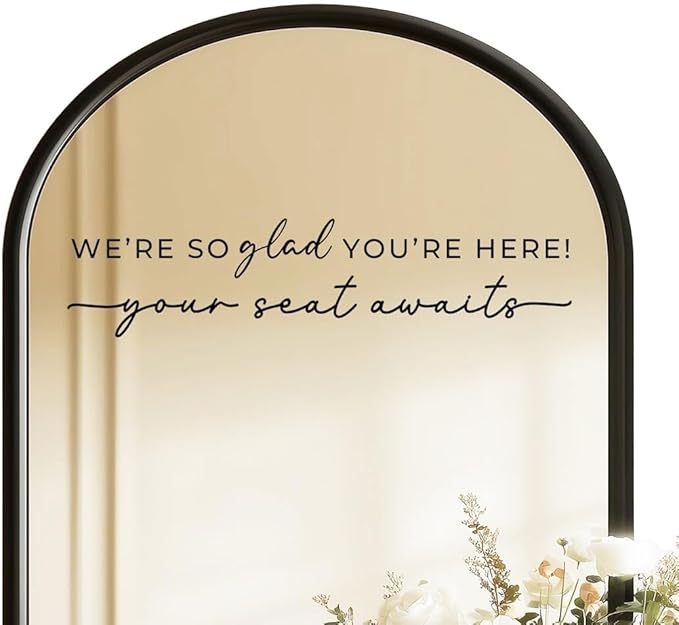 Wedding Sign Decal, Seating Chart Decal, Welcome Vinyl Wedding Mirror Decor, We're So Glad You're Here Seating Chart, Your Seat Awaits (Black, Width 20 inch)