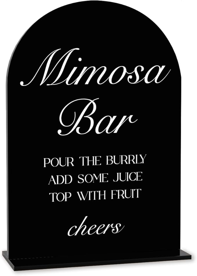 Black Mimosa Bar Sign, Open Bar Signs, Wedding Engagement Bridal Shower Decor for Reception Ceremony Party, Weddings Acrylic Sign