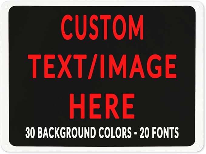 Custom Sign Personalized Custom Metal Sign, Customize For Office, Business, Workplace, Office, Home, Delivery Signs 12x18