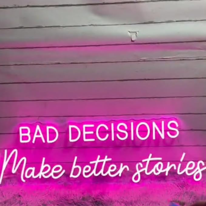 Bad Decisions Make Good Stories Neon Sign, Positive Quotes LED Neon Light Motivational Wall Art, Dorm Home Beauty Salon Wall Decor Size:25.5x 7.5inches
