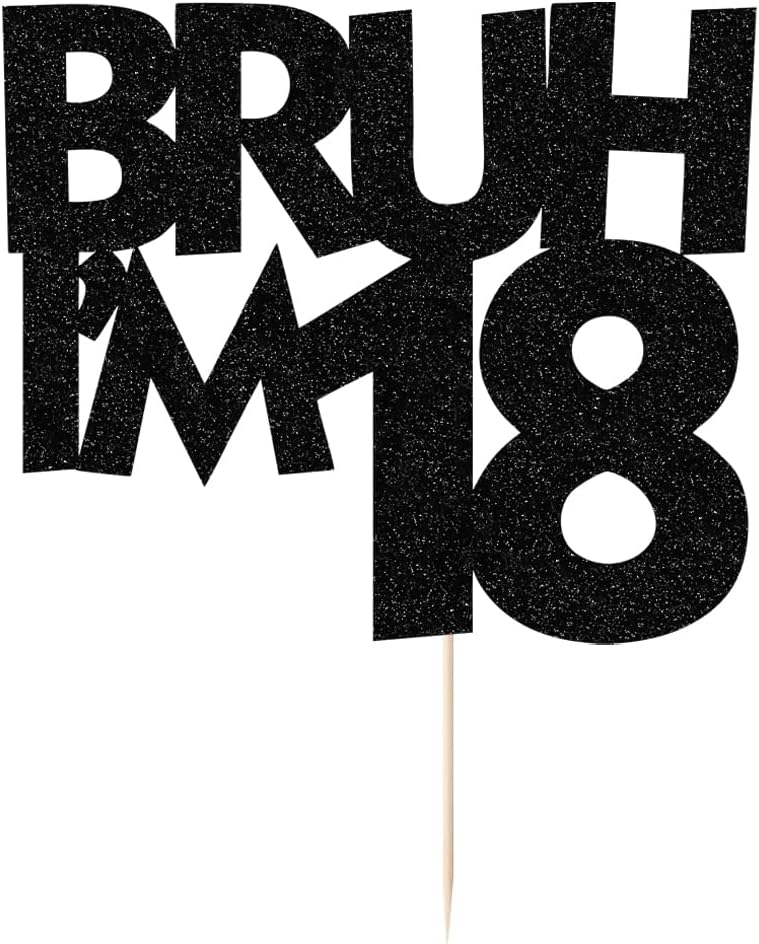 PALASASA Bruh I'm 18 Black Glitter 18th Birthday Cake Topper Decor | Black glitter funny cake topper, perfect for boys 18th birthday party cake decoration supplies.