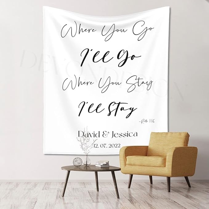 Where You Go I'll Go Where You Stay I'll Stay Backdrop, Custom Tapestry With Names and Date, Rustic Wedding Sign, Personalized Calligraphy Banner for Ceremony, Arch, Reception