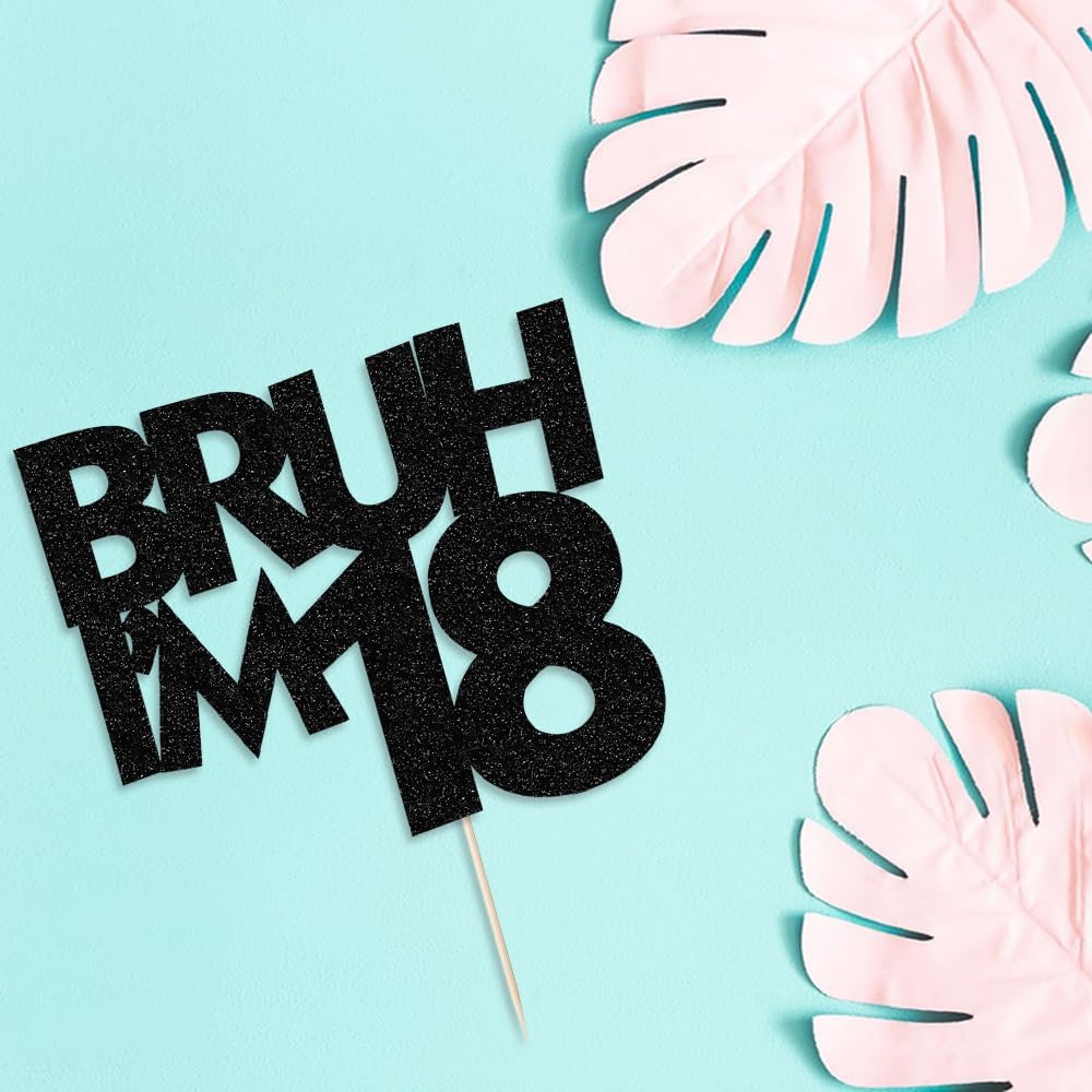 PALASASA Bruh I'm 18 Black Glitter 18th Birthday Cake Topper Decor | Black glitter funny cake topper, perfect for boys 18th birthday party cake decoration supplies.