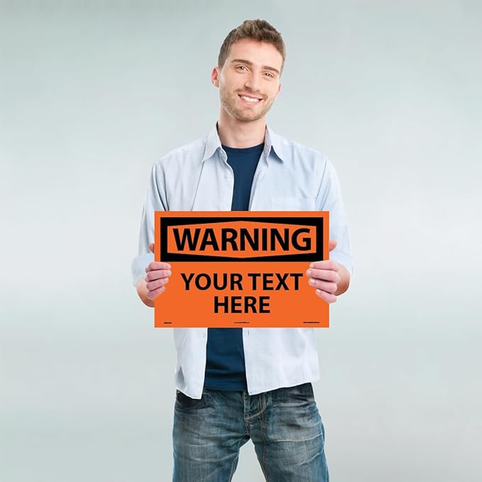 Custom OSHA Style Warning Sign 12" x 18" Adhesive Vinyl Sign, Customizable "Your Text Here", by AccuformNMC Made in USA