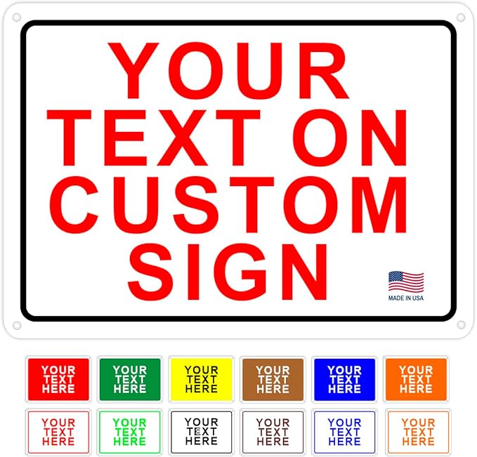 Custom Signs Outdoor Metal for Home Office Business, Personalized, Door, Porch, Delivery, Man Cave, Shop, Garage, Street. For Outside or Inside Use. Our Metal Signs Are UV Printed Solid Aluminum (Solid, 14x10 inches)