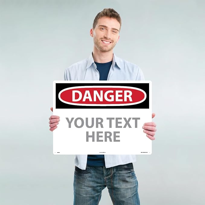 Custom OSHA Style Danger Sign 18" x 24" Plastic Sign, Customizable "Your Text Here", by AccuformNMC Made in USA