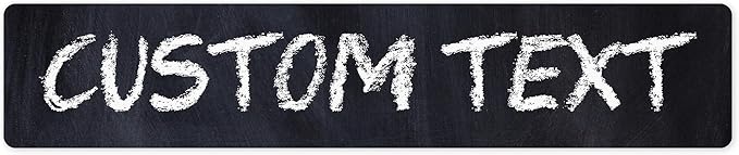 Custom Sign, Custom Street Sign, 11 Font Colors, 13 Font Styles, 4 Hole Options, 22 Sizes, 6x30 Inches, Rust Free DiBound, Fade Resistant, Made in USA by My Sign Center (Chalkboard Black)