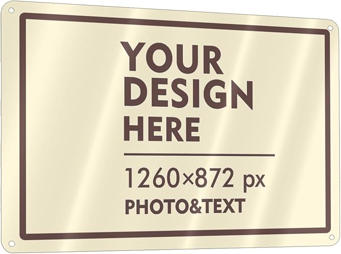 Custom Outdoor Metal Sign - Personalized Aluminum Signs for Office, Home, Business, Decor, Custom Road Signs, Rust-Proof, Brown Text Box, 12x8 Inches