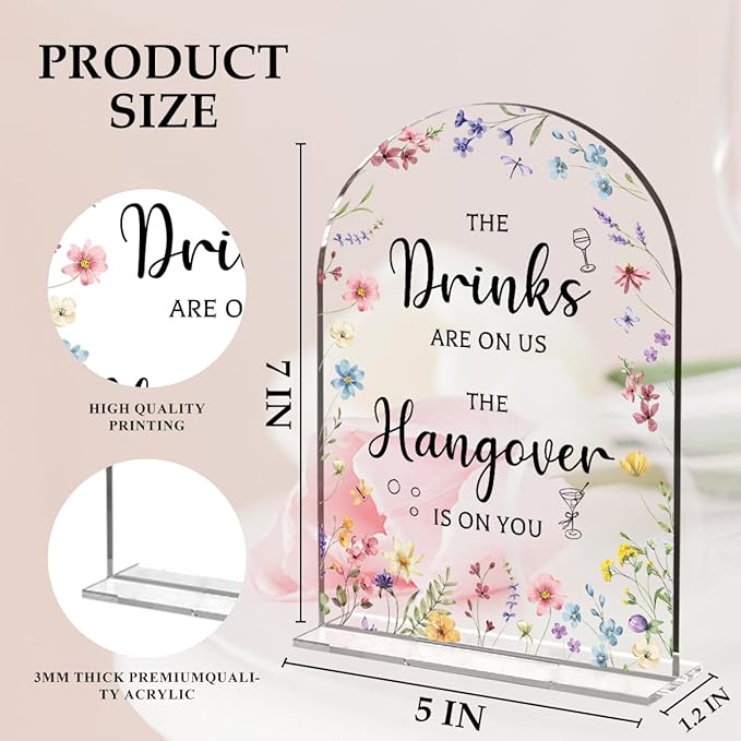 Wedding Sign Decor, The Drinks Are on Us Sign, 5x7 Inch Arch Acrylic. Wedding Sign for Reception & Event, Bridal Shower Decorations, Wedding Table Sign Accessories for Anniversary And Event (Flower)