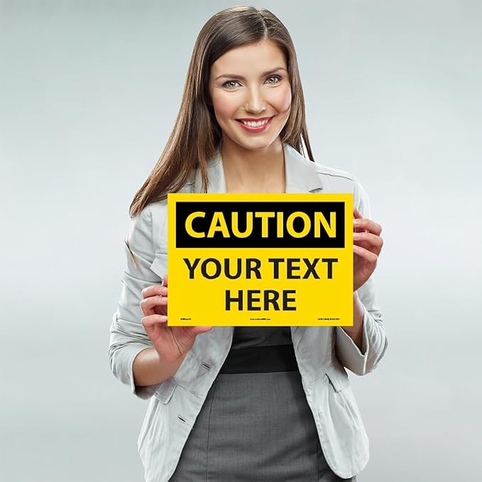 Custom OSHA Style Caution Sign 10" x 14" Adhesive Vinyl Sign, Customizable "Your Text Here", by AccuformNMC Made in USA