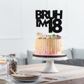 PALASASA Bruh I'm 18 Black Glitter 18th Birthday Cake Topper Decor | Black glitter funny cake topper, perfect for boys 18th birthday party cake decoration supplies.