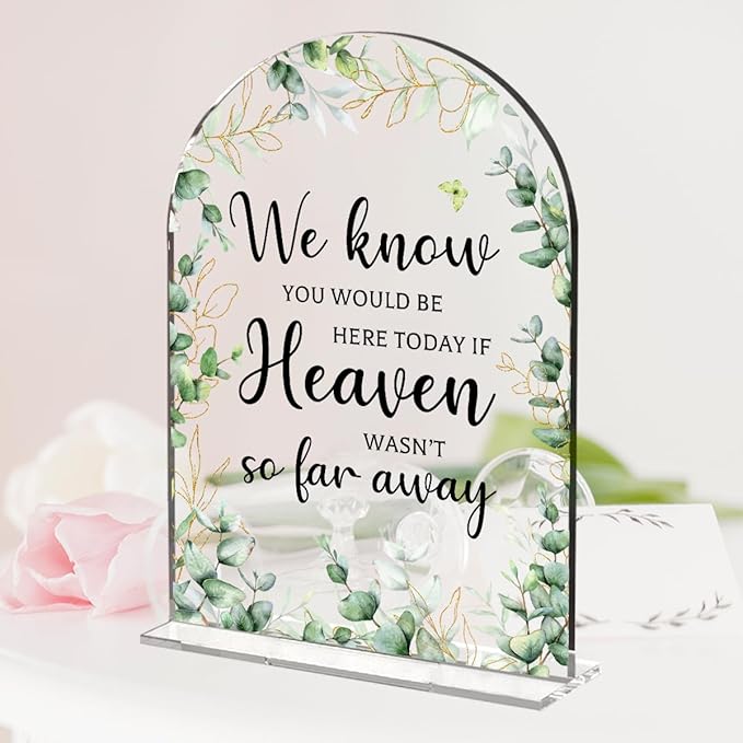 Wedding Memorial Sign，Heaven Wasn't So Far Away Sign，Wedding Supplies 5x7 Inch, Wedding Decor Loving Memory Sign for Ceremony And Reception，Arch Acrylic Table Signs for Anniversary, Event ((Foliage)