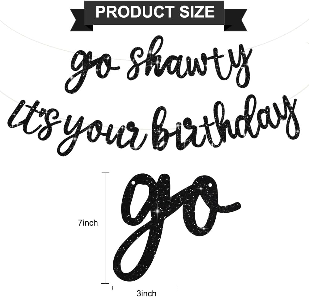 BEISHIDA Go Shawty It's Your Birthday Banner NO DIY Hip Hop Theme Happy Birthday Banner Pre-Strung Rap Theme Happy Birthday Sign for Man Women birthday Party Supply Glitter Black