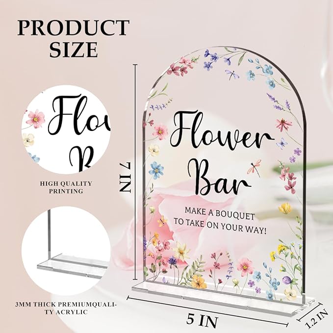 Wedding Sign Decor, Flower Bar Sign, 5x7 Inch Arch Acrylic, Wedding Sign for Reception & Event Party, Bridal Shower Decorations, Wedding Table Sign Accessories for Anniversary And Event (Flower)