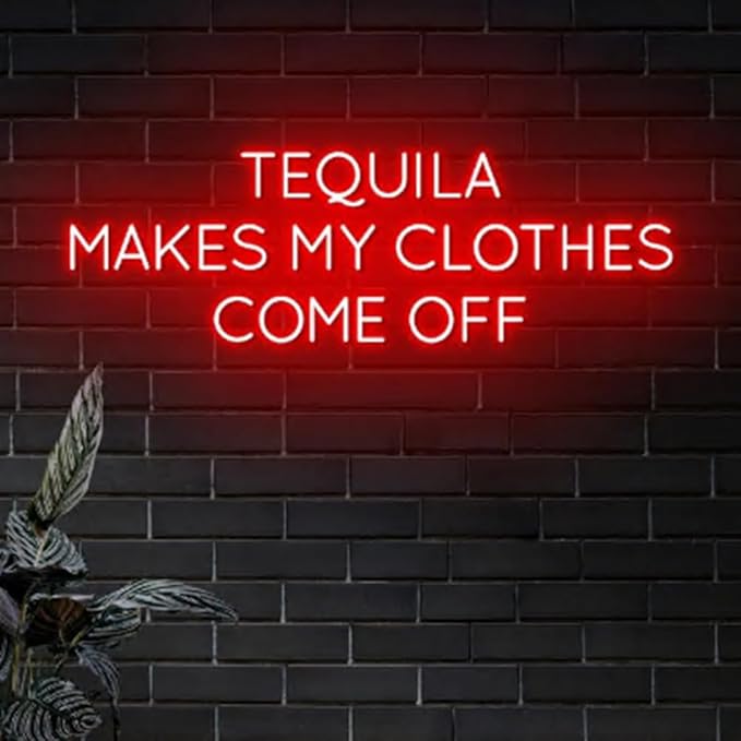 Tequila Makes My Clothes Come Off Neon Sign, 20" Cocktail Led Sign,Tequila Bar Decor, Mexican Cocktail Bar Decor