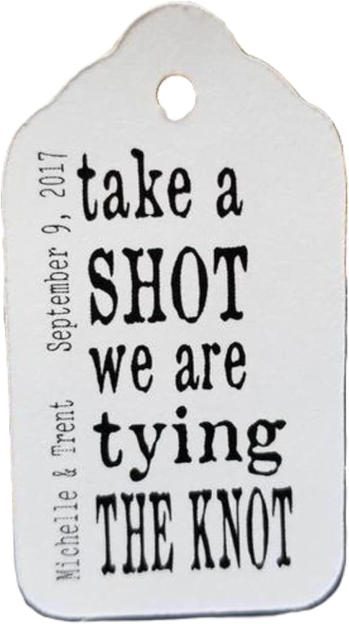 Take a Shot we Tied the Knot (or Take a shot we are tying the knot) Wedding Personalized CardStock Keepsake Souvenir Favor Tag sets of 25 Tags (Small 1 1/8" x 2")