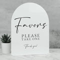 White Arch Acrylic Wedding Sign- 8"x10" Favors Sign and Base,1/8" Thick | Modern Calligraphy Arched Acrylic Favors Sign for Wedding & Party