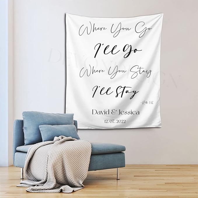 Where You Go I'll Go Where You Stay I'll Stay Backdrop, Custom Tapestry With Names and Date, Rustic Wedding Sign, Personalized Calligraphy Banner for Ceremony, Arch, Reception