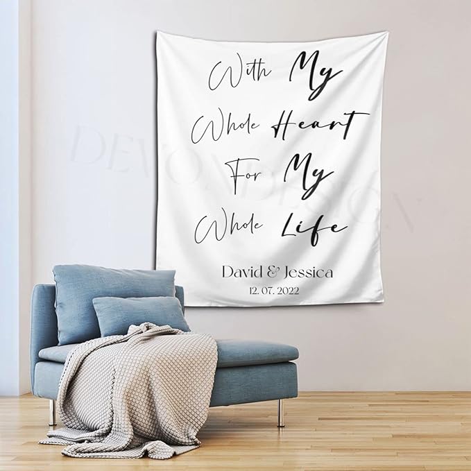 With My Whole Heart for My Whole Life - Custom Tapestry with Names and Date, Rustic Sign, Personalized Calligraphy Banner for Ceremony, Wedding Arch & Reception Backdrop