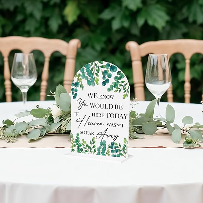 Wedding Memorial Sign We Know You Would be Here Today if Heaven Reserved Signs in Loving Memory Table Wedding Signs for Ceremony and Reception 7 x 5 Inches