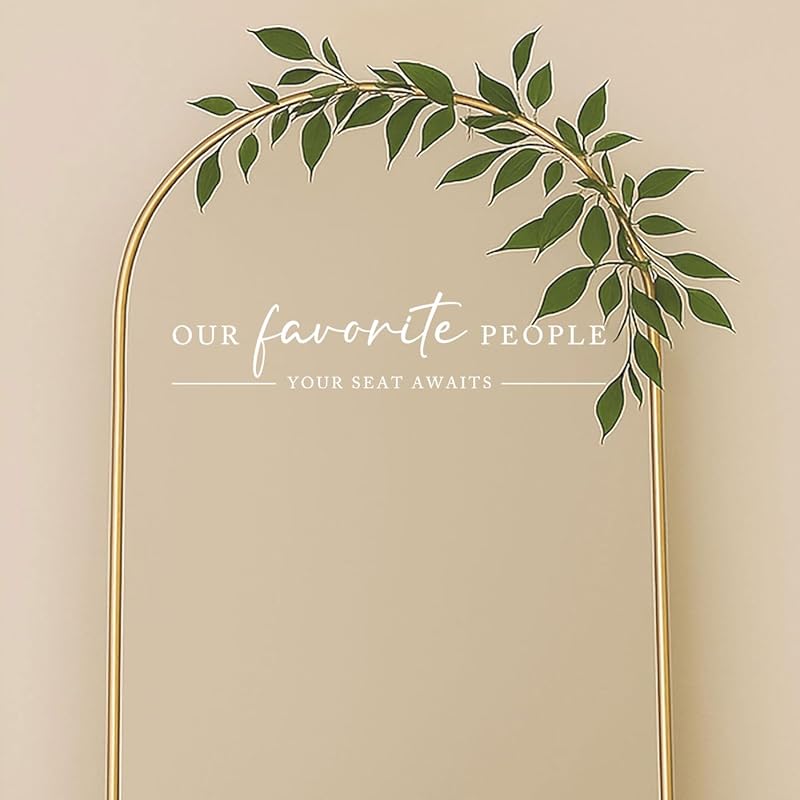 Our Favorite People Vinyl Decal, Find Your Seat Vinyl Decal, Wedding Sign Decal, Seating Chart Sticker, Our Favorite People Sticker, Wedding Removable Adhesive (White, Wide 20")