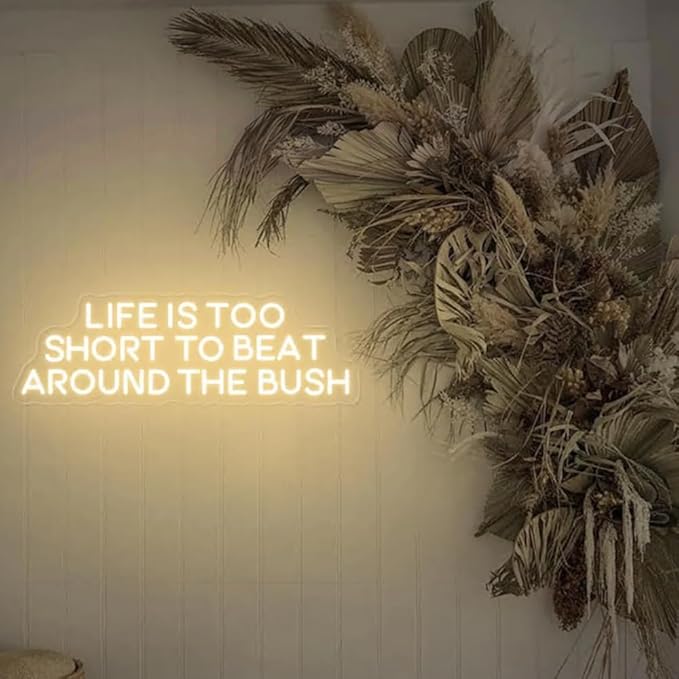 Life is Too Short to Beat Around the Bush Neon Sign,Wax Specialist Wall Sign,Esthetics Salon Suite Decor, Waxing Studio Sign,Clinic Sign Size:17inches