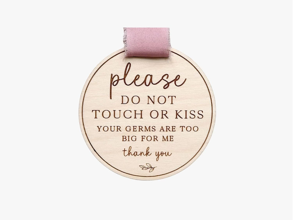 Baby Car Seat Sign “Please Do Not Touch or Kiss Baby” – Newborn No Touching Stroller Tag, Infant Safety Sign, Baby Gift for New Moms