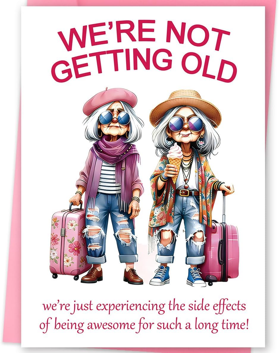 FANCYLUCKY Funny Birthday Card for Women Her, Aging Humor Birthday Gifts for Friend BFF Sister Coworker, Printed Message Inside with Envelope