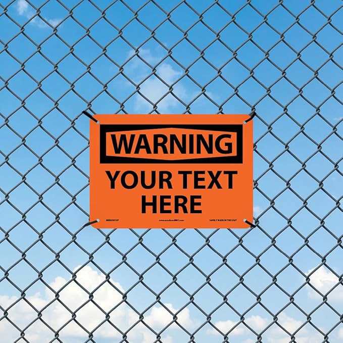 Custom OSHA Style Warning Sign 7" x 10" Plastic Sign, Customizable "Your Text Here", by AccuformNMC Made in USA