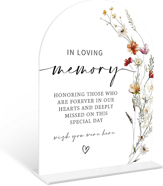 Boho Floral In Loving Memory Sign, 6 x 8 Inch White Arch Acrylic Wedding Sign with Holder, Wedding Sign for Ceremony and Reception, Wedding Decoration, Wedding Supplies - BX05