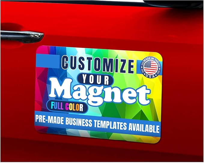 Magnet Me Up Custom Car Magnet for Business – Personalized Magnetic Sign for Cars & Trucks – Customized with Full Color Image, Add Logo, Text – Choose Your Size, Templates Available, Made in USA