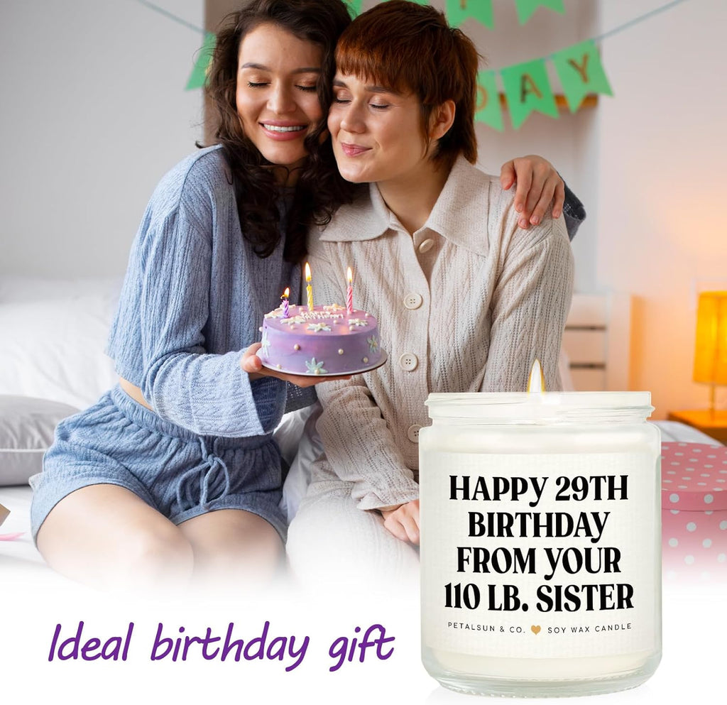 Petalsun Sister Birthday Gifts, Funny Sister Gifts from Sisters Brother- Lavender Natural Soy Wax Candle- Birthday Gift for Sister, Happy 29th Bday from Your 110 lb Sis(7oz)