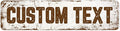 Custom Sign, Custom Street Sign, 11 Font Colors, 13 Font Styles, 4 Hole Options, 22 Sizes, 8x32 Inches, Rust Free DiBound, Fade Resistant, Made in USA by My Sign Center (Rustic)