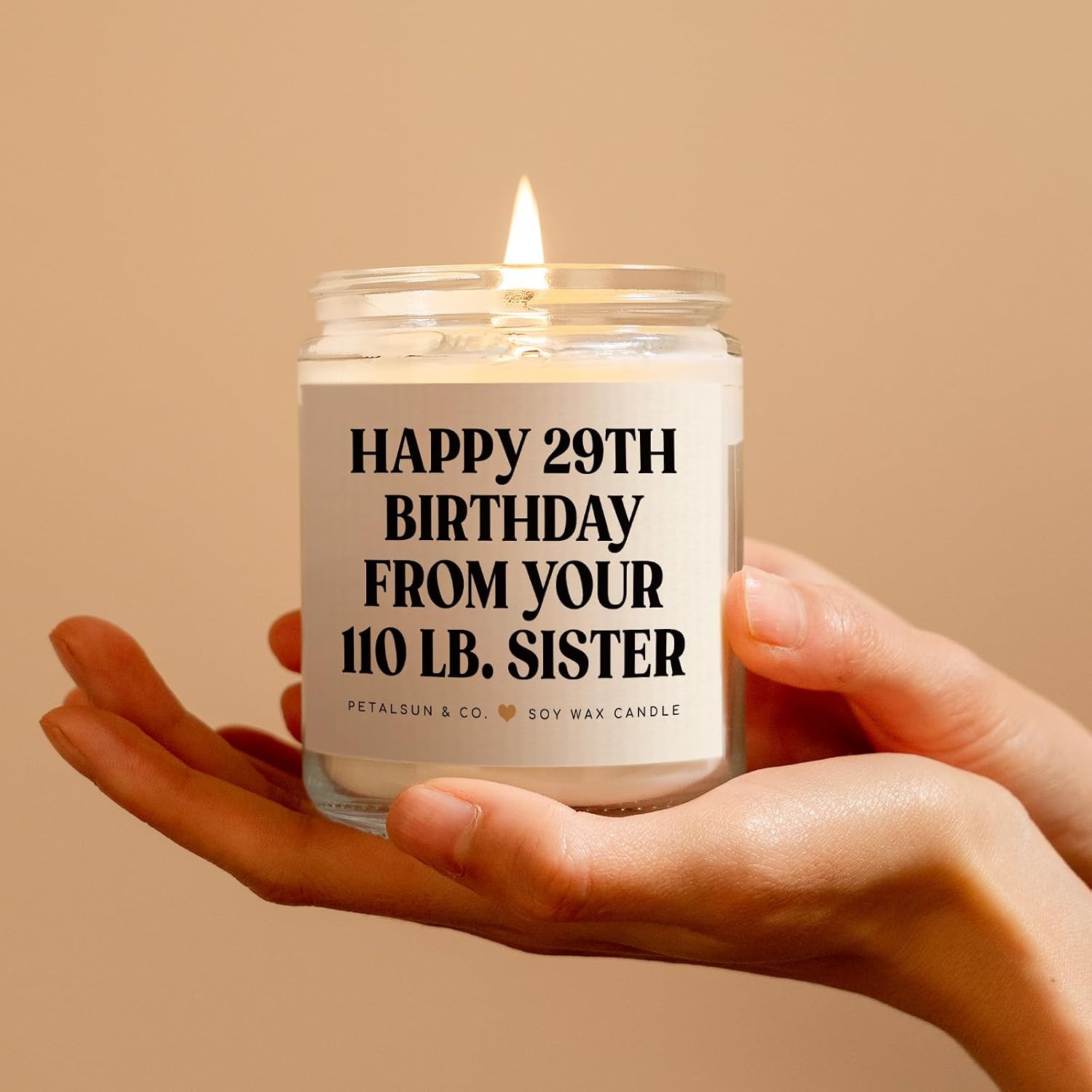 Petalsun Sister Birthday Gifts, Funny Sister Gifts from Sisters Brother- Lavender Natural Soy Wax Candle- Birthday Gift for Sister, Happy 29th Bday from Your 110 lb Sis(7oz)