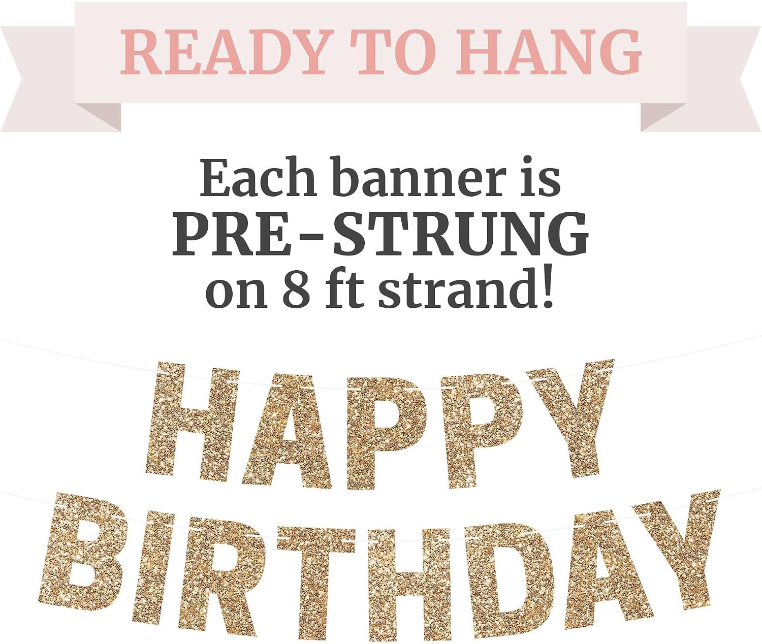 Pre-Strung Happy Birthday Banner - Gold Glitter Birthday Party Banner | No DIY - Pre-Strung on 8 ft Strands - Gold Glitter Bday Party Decorations & Decor for Men & Women