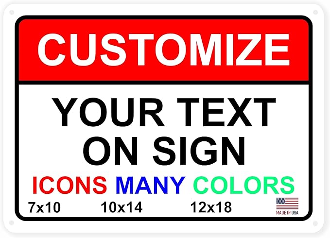 Custom Signs Outdoor Metal for Home Office Business, Personalized, Door, Porch, Delivery, Man Cave, Shop, Garage, Street. For Outside or Inside Use. Our Metal Signs Are UV Printed Solid Aluminum (10x7 inches, Header Box)