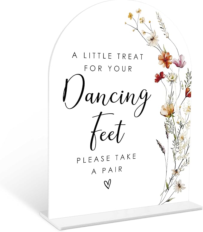 Boho Floral Dancing Feet Sign, 6 x 8 Inch White Arch Acrylic Wedding Sign with Holder, Wedding Sign for Ceremony and Reception, Wedding Decoration, Wedding Supplies - BX24