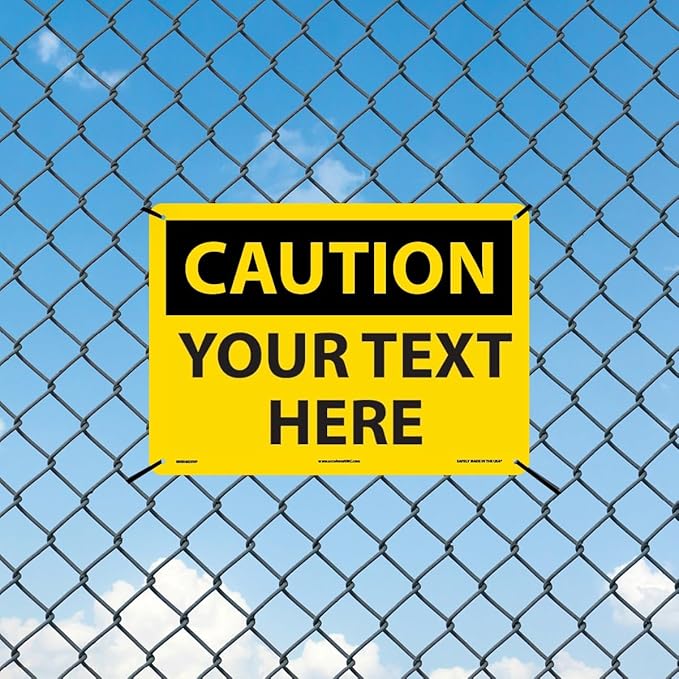 Custom OSHA Style Caution Sign 10" x 14" Plastic Sign, Customizable "Your Text Here", by AccuformNMC Made in USA