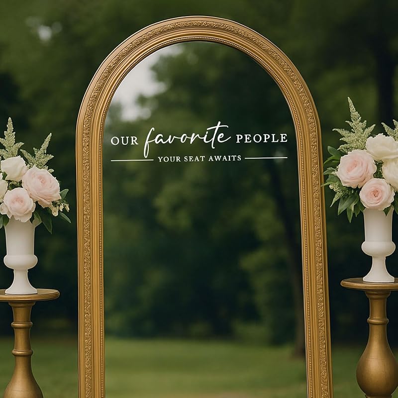 Our Favorite People Vinyl Decal, Find Your Seat Vinyl Decal, Wedding Sign Decal, Seating Chart Sticker, Our Favorite People Sticker, Wedding Removable Adhesive (White, Wide 17")