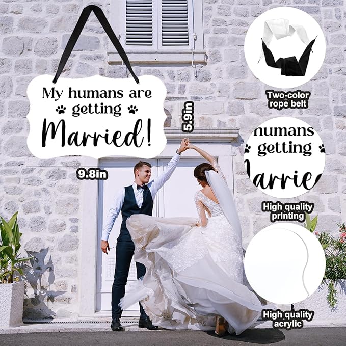 Acrylic Wedding Sign, Ring Bearer Sign, for Rustic Wedding Decor Signs, Acrylic Wall Art With Ribbon for Chairs Weddings Reception Decor and Event Party - My Humans are Getting Married (White)