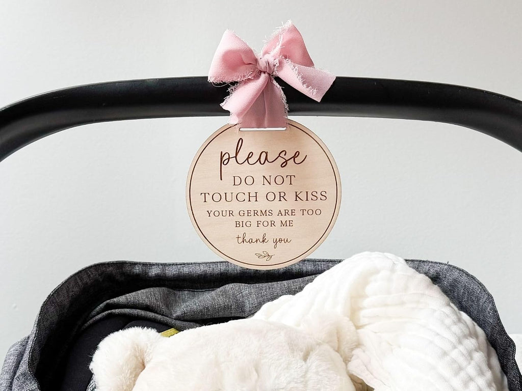 Baby Car Seat Sign “Please Do Not Touch or Kiss Baby” – Newborn No Touching Stroller Tag, Infant Safety Sign, Baby Gift for New Moms